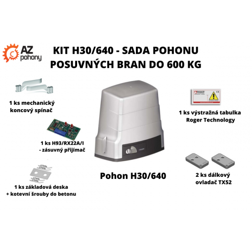 KIT H30/640 - sada pohonu posuvných bran do 600 kg - KIT H30/640 - sada pohon posuvných bran do 600 kg