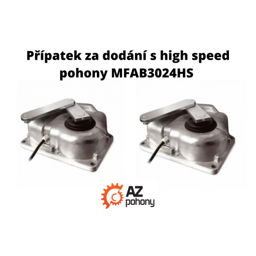 Příplatek za dodání s high speed pohony MFAB3024HS (ME3024HS)