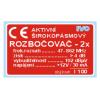 Dvojnásobný aktivní rozbočovač IVO I100-F, 1–69 kHz, 12 V DC